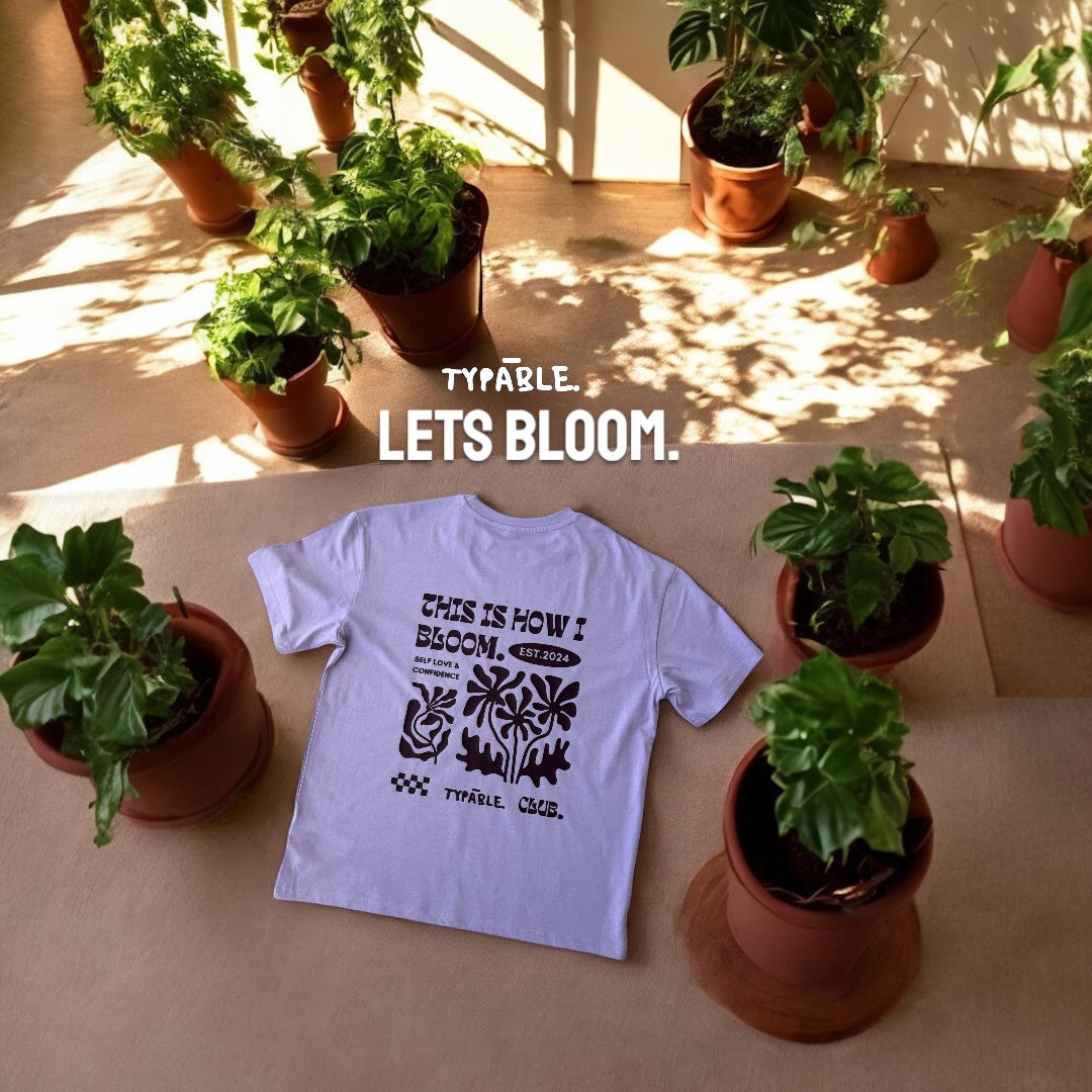 HOW I BLOOM SHIRT - UNISEX